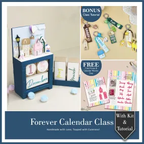 Forever Calendar Class With Kit & Tutorial